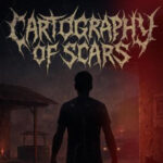 CARTOGRAPHY OF SCARS – Whispers in the Dark